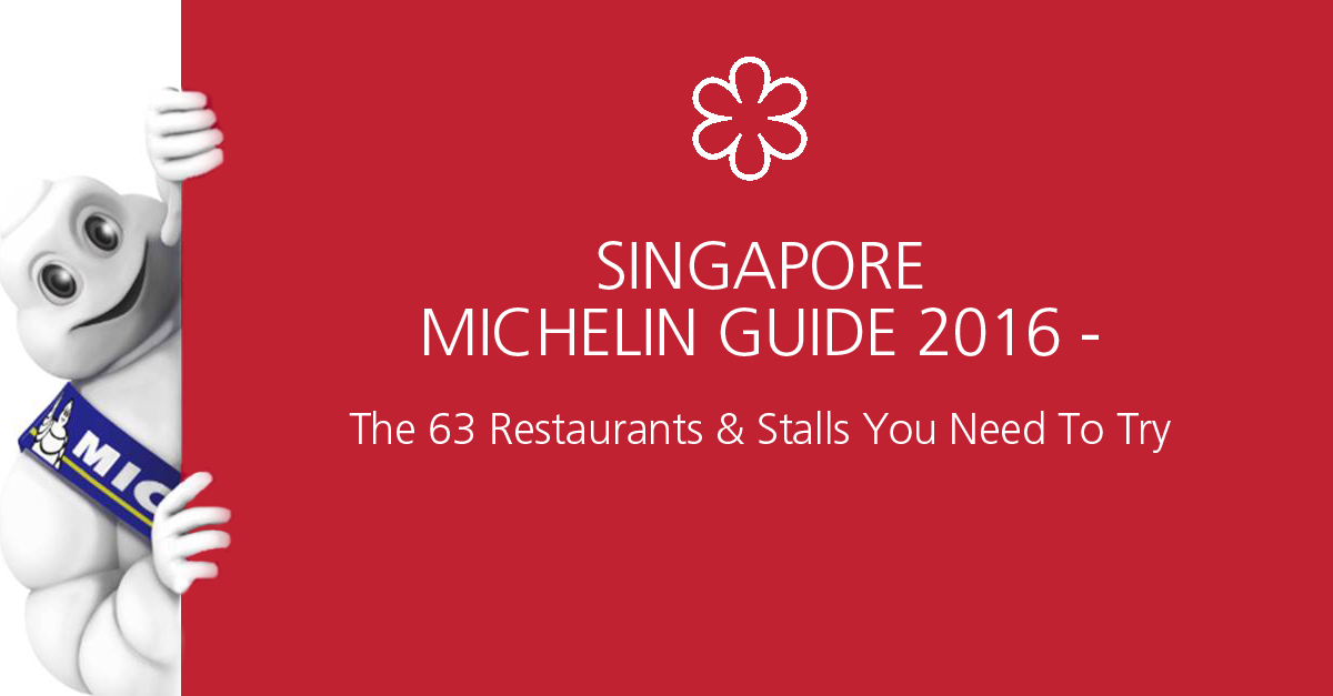 Singapore Michelin Guide 2016 - Where To Eat Singapore